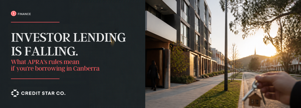 Investor lending is falling. What APRA's rules mean if you're borrowing in Canberra